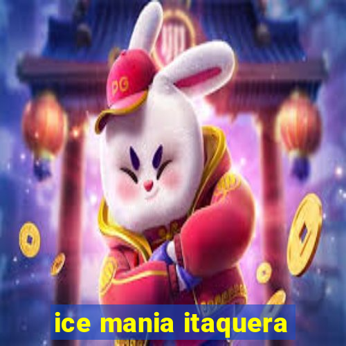 ice mania itaquera